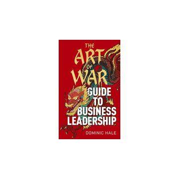 Art of War Guide to Business Leadership