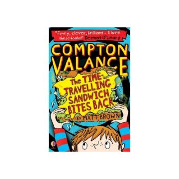 Compton Valance - The Time-travelling Sandwich Bites Back