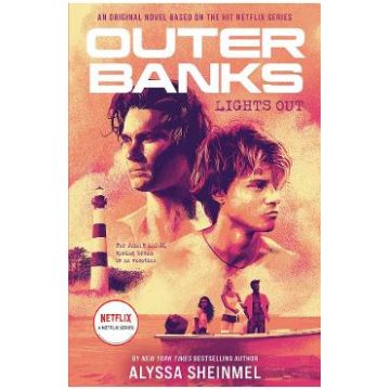 Outer Banks. Lights Out - Alyssa Sheinmel