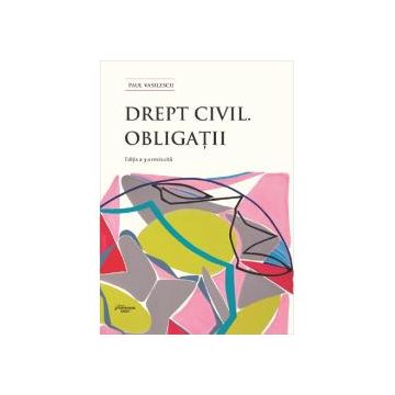 Drept civil. Obligatii (editia a III a)