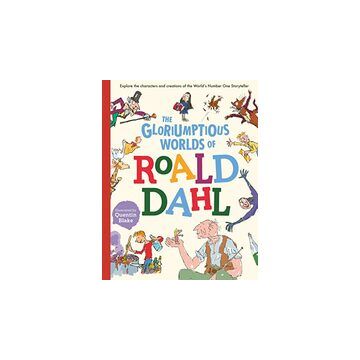 Gloriumptious Worlds of Roald Dahl