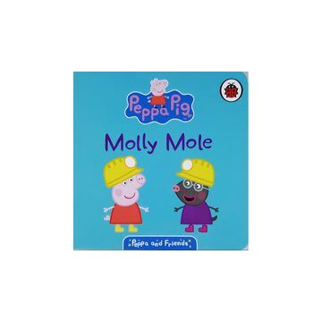 Peppa & Friends: Molly Mole