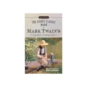 The signet classic book of Mark Twains