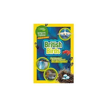 Ultimate Explorer Field Guides British Birds