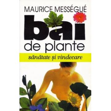 Bai de plante - Maurice Messegue