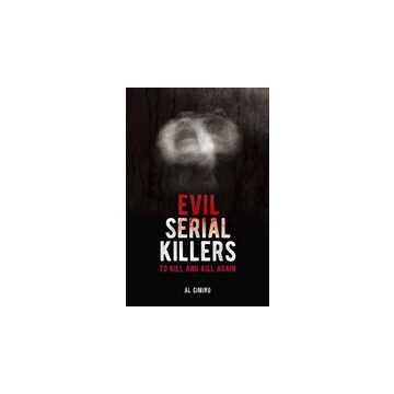 Evil Serial Killers
