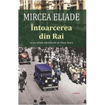 Intoarcerea din Rai - Mircea Eliade