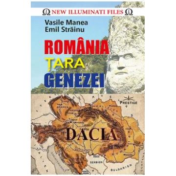Romania, Tara Genezei - Vasile Manea, Emil Strainu
