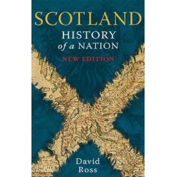 Scotland History Of A Nation - David Ross