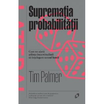 Suprematia probabilitatii - Tim Palmer