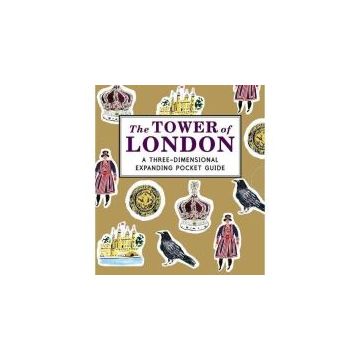 The Tower of London: A Three-Dimensional Expanding Pocket Guide (City Skylines)
