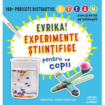 Evrika! Experimente stiintifice pentru copii