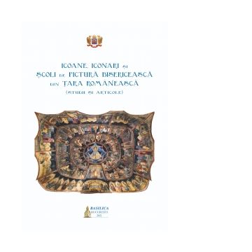 Icoane, iconari si scoli de pictura bisericeasca din Tara Romaneasca
