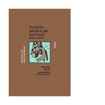 Scrierile tehnice ale lui Freud. Seminar. Cartea I (1953-1954)