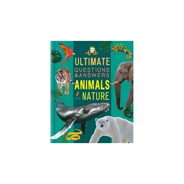 Ultimate Questions & Answers: Animals and Nature