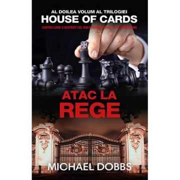 Atac la rege (trilogia House of Cards, partea a II-a)