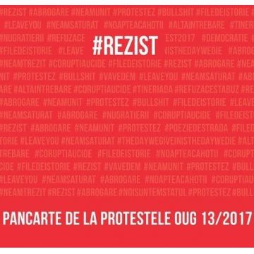 #rezist. Proteste împotriva OUG 13/2017