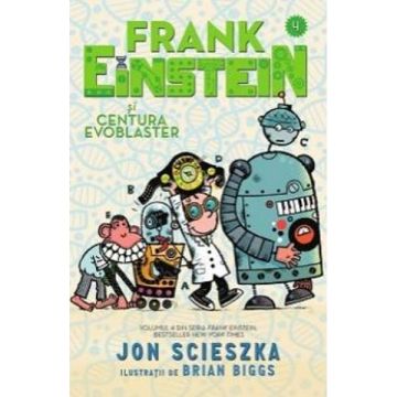 Frank Einstein si Centura Evoblaster