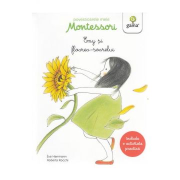 Povestioarele mele Montessori: Emy si florea-soarelui