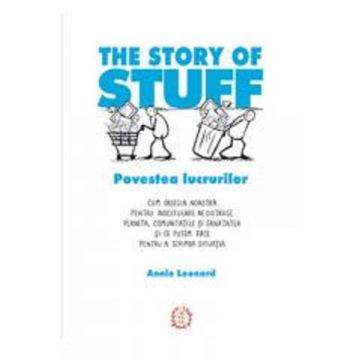 The Story of Stuff - Povestea lucrurilor