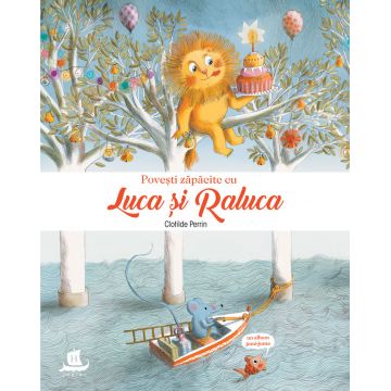 Povești zăpăcite cu Luca și Raluca