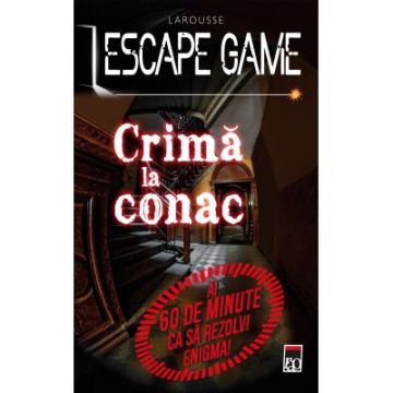 Escape Game. Crima la conac