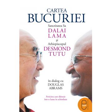 Cartea bucuriei. Sanctitatea Sa Dalai Lama și Arhiepiscopul Desmond Tutu în dialog cu Douglas Abrams (epub)