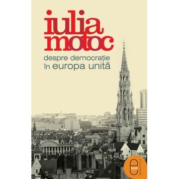 Despre democraţie în Europa Unită (pdf)