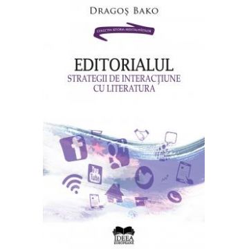 Editorialul. Strategii de interacțiune cu literatura