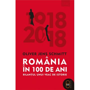 România în 100 de ani. Bilanțul unui veac de istorie (epub)
