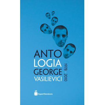 Antologia George Vasilievici