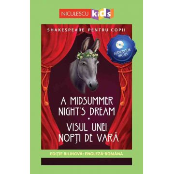 Shakespeare pentru copii: Visul unei nopți de vară (ediție bilingvă, audiobook inclus)