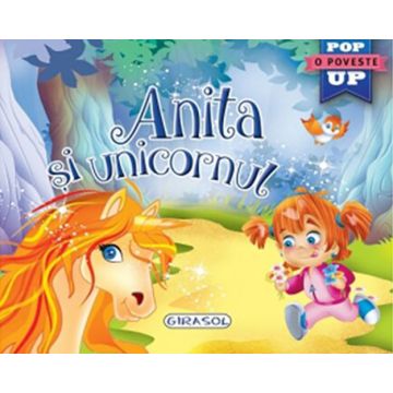 Anita si unicornul (carte pop-up)
