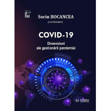 COVID-19. Dimensiuni ale gestionării pandemiei