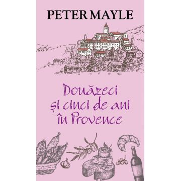 Douazeci si cinci de ani in Provence