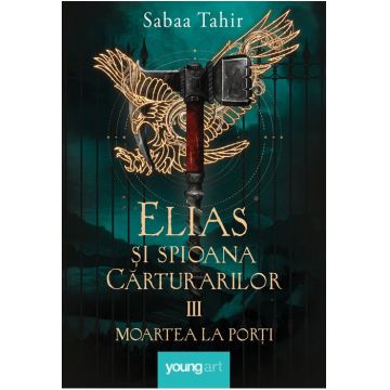 Moartea la porți (seria Elias şi spioana Cărturarilor, vol. 3)