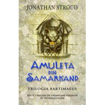 Amuleta din Samarkand (trilogia Bartimaeus, partea I)