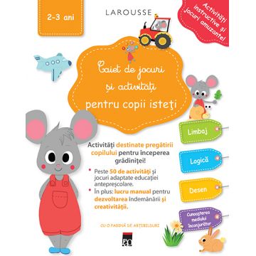 Caiet de jocuri si activitati pentru copii isteti (2-3 ani)