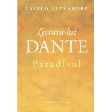 Lectura lui Dante. Paradisul