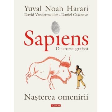 Sapiens. O istorie grafică (vol. I): Nașterea omenirii