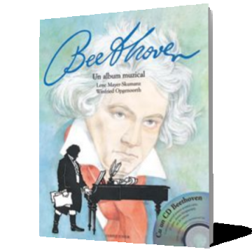 Beethoven. Un album muzical (contine CD)