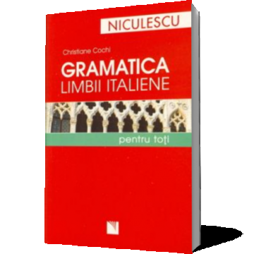 Gramatica limbii italiene pentru toti
