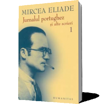 Jurnalul portughez si alte scrieri - vol 1 si 2