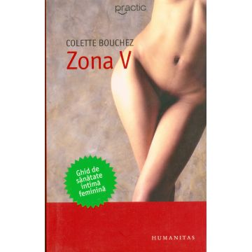 Zona V. Ghid de sanatate intima feminina (reedit)