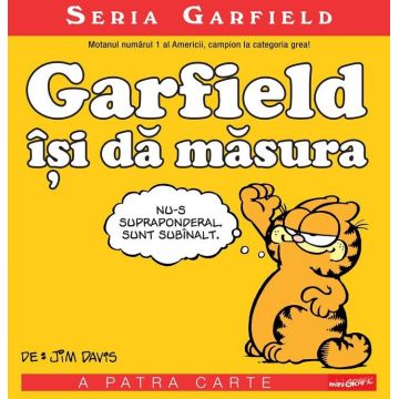Garfield își dă măsura