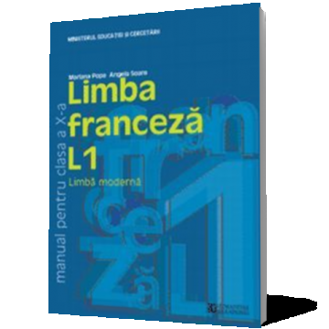 Limba franceză L1. Manual pentru clasa a X-a