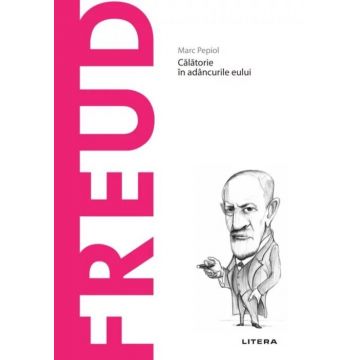 Descopera filosofia. Freud