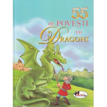 55 de povești cu dragoni