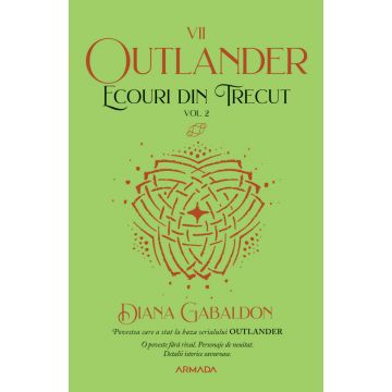 Ecouri din trecut (seria Outlander, partea a VII-a) (vol. 2)