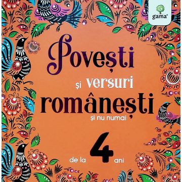 Povești și versuri românești și nu numai pentru 4 ani